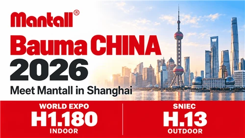 Meet Mantall At Bauma CHINA 2026: Two Venues in Shanghai